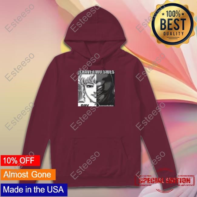 I Have Two Sides Gay Homophobic Hoodie