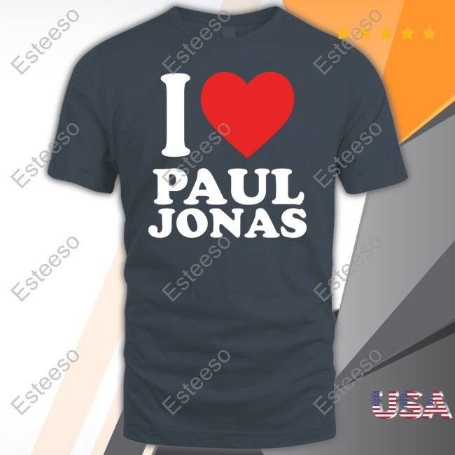 Jonas Brothers Store I Love Paul Jonas Funny Shirt
