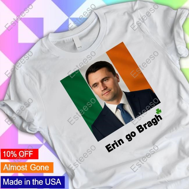 Annie Kelly Erin Go Bragh Charlie Kirk Shirt