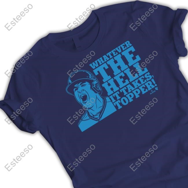 https://chisatee.com/campaign/jt-realmuto-whatever-the-hell-it-takes-topper-shirts