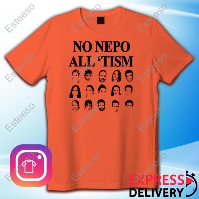 No Nepo All Tism T-Shirt