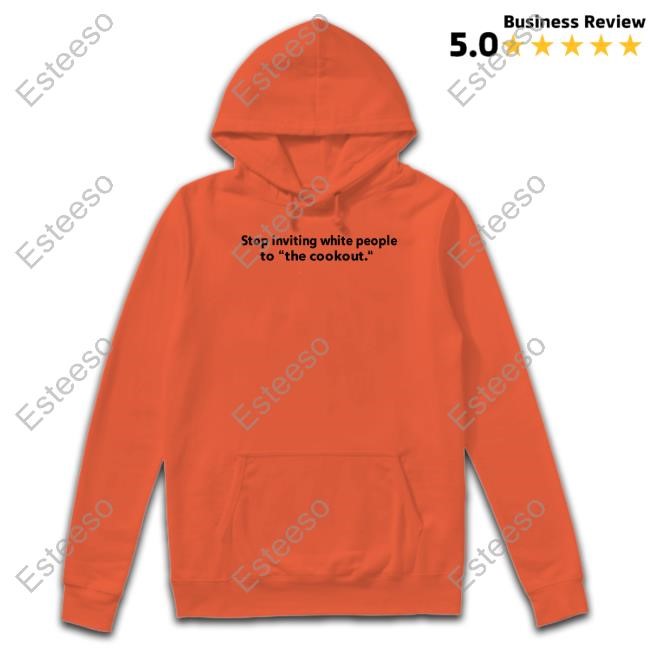 https://teesori.com/product/ifk-stop-inviting-white-people-to-the-cookout-tee/