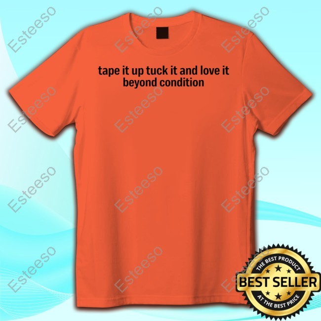 Kaetempest Tape It Up Tuck It And Love It Beyond Condition Tee