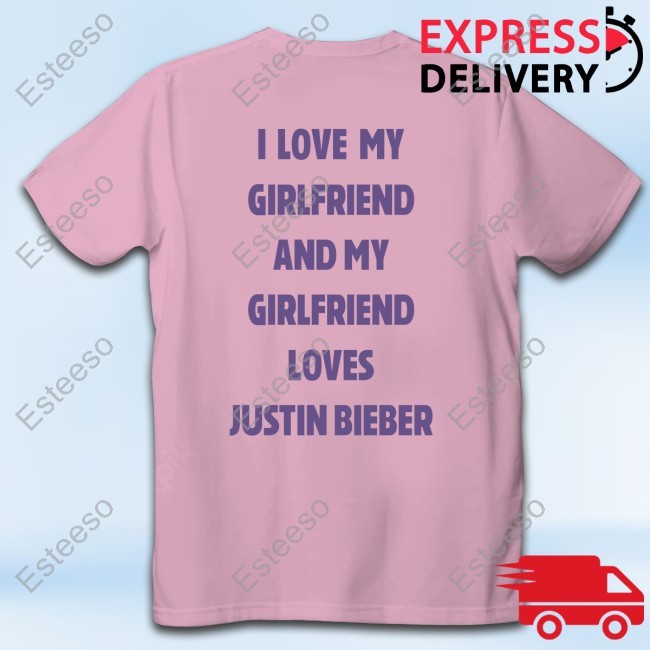 Nickvamvo I Love My Girlfriend And My Girlfriend Loves Justin Bieber Sweatshirt
